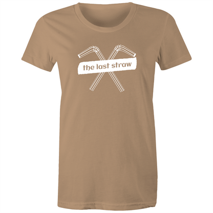 The Last Straw - Women's T-shirt Tan Womens T-shirt Environment Womens