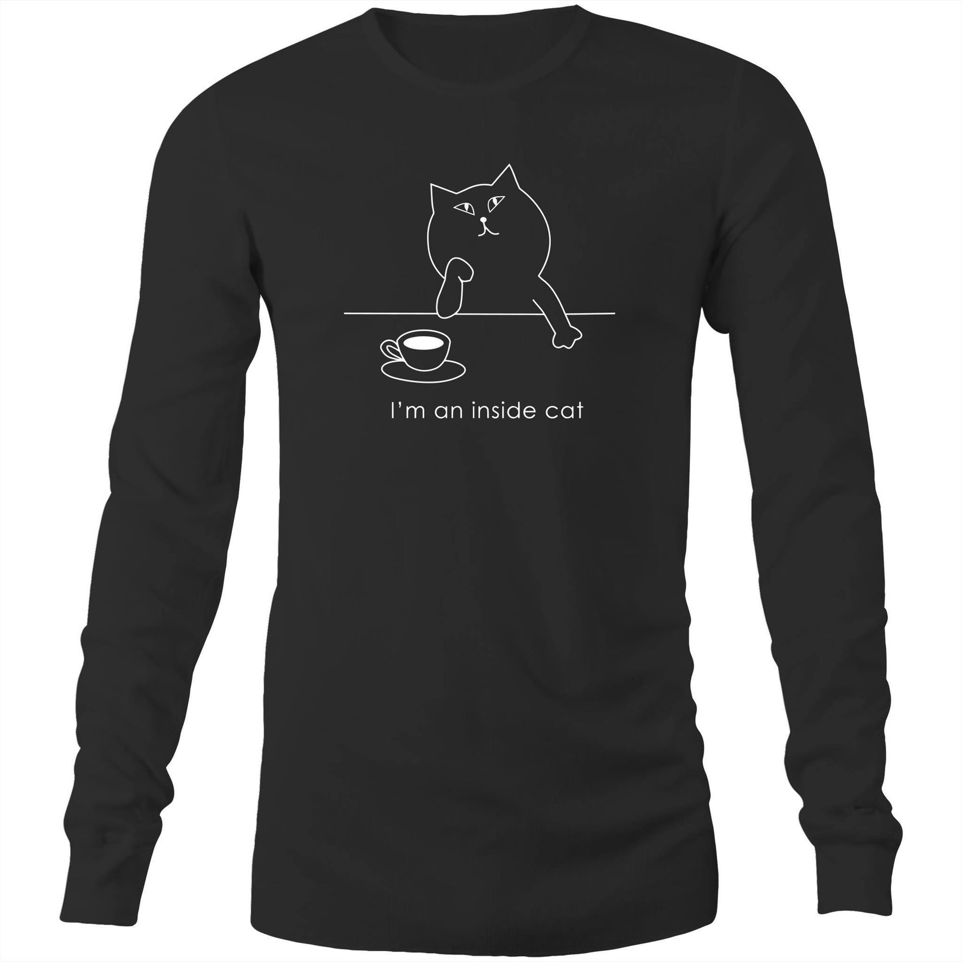 I'm An Inside Cat - Long Sleeve T-Shirt Black Unisex Long Sleeve T-shirt animal Coffee Mens Tea Womens
