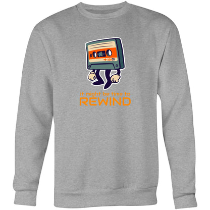 It Might Be Time To Rewind - Crew Sweatshirt Grey Marle Sweatshirt Music Retro