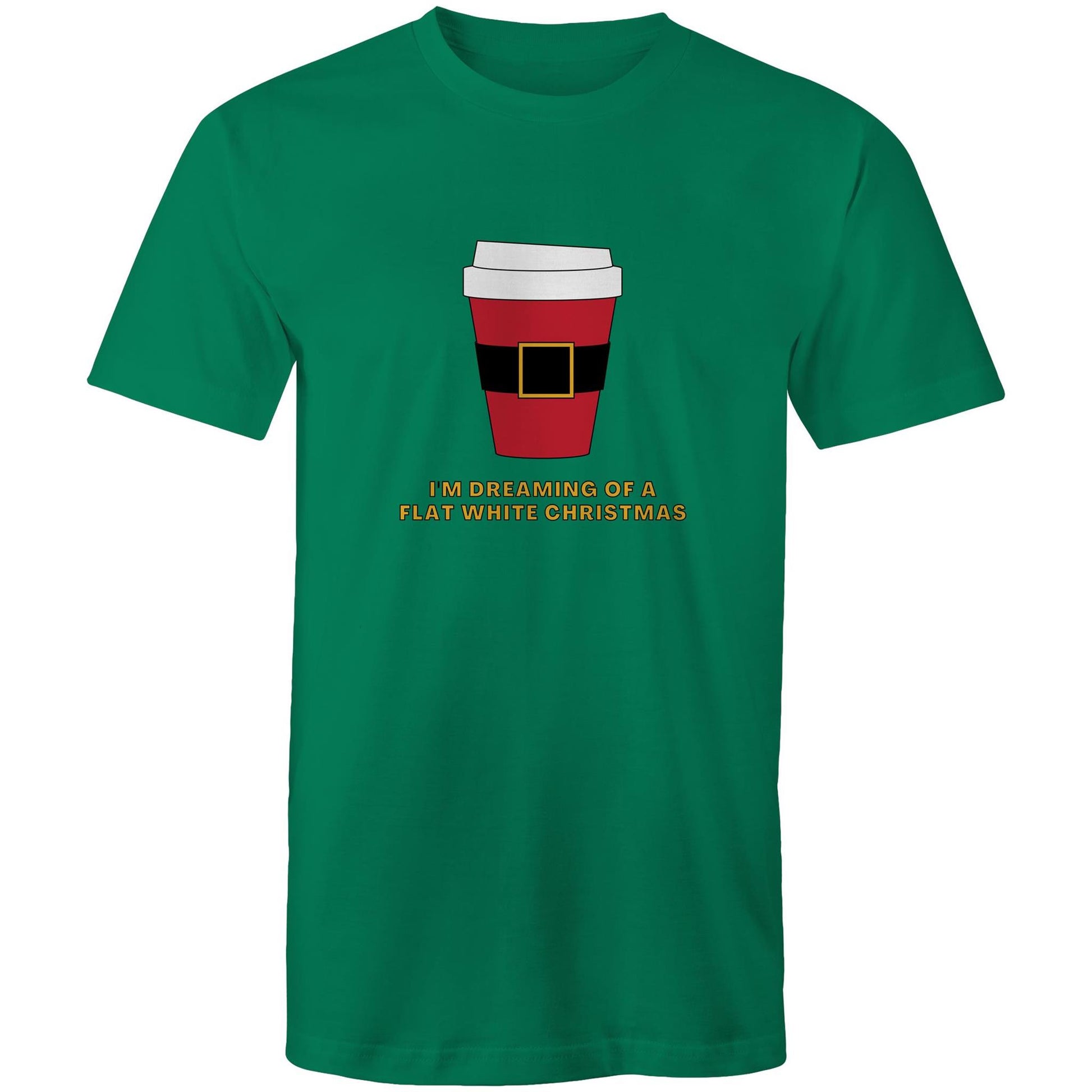 I'm Dreaming Of A Flat White Christmas - Mens T-Shirt Kelly Green Christmas Mens T-shirt Merry Christmas