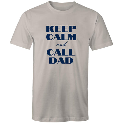 Keep Calm And Call Dad - Mens T-Shirt Light Grey Mens T-shirt Dad