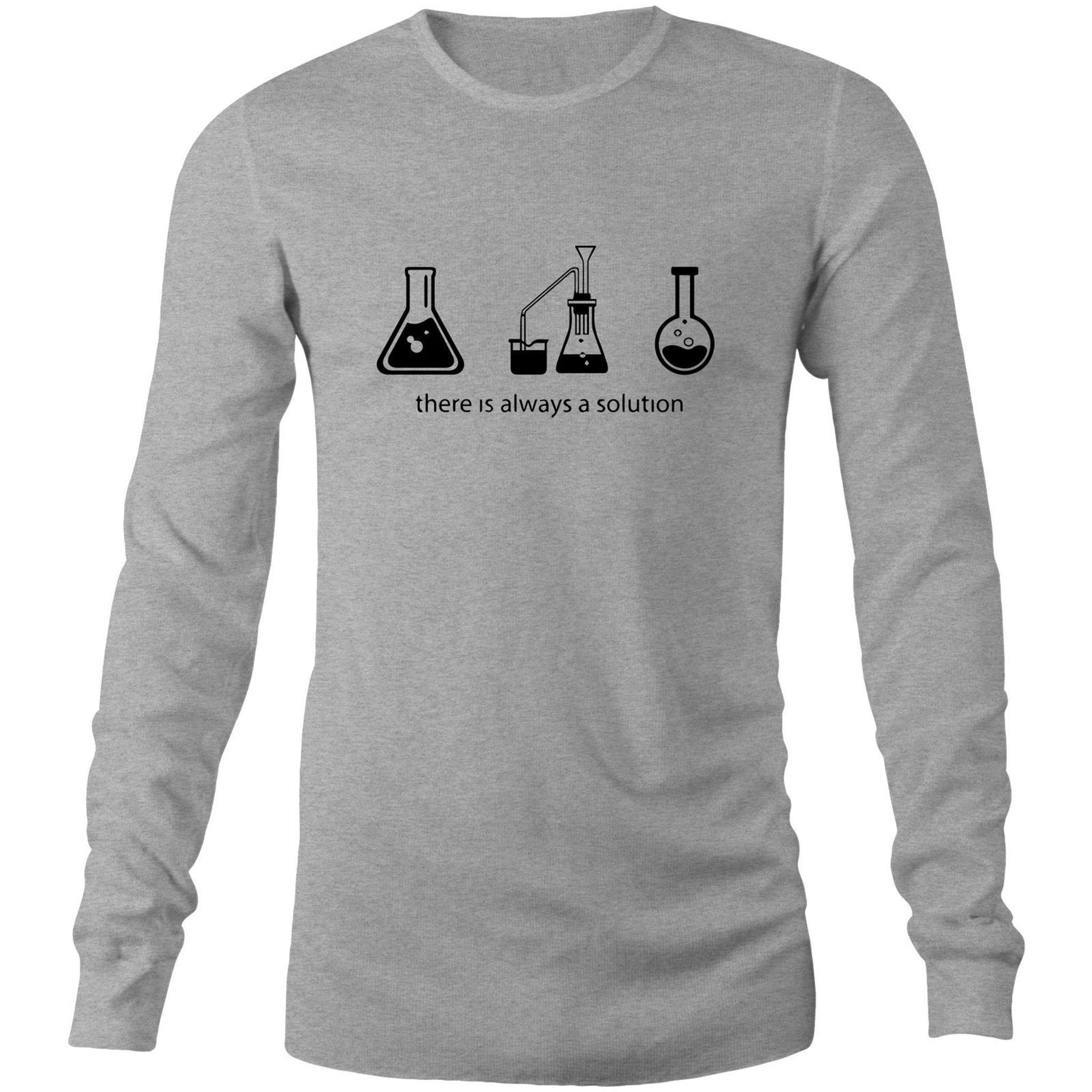 There Is Always A Solution - Long Sleeve T-Shirt Grey Marle Unisex Long Sleeve T-shirt Mens Science Womens