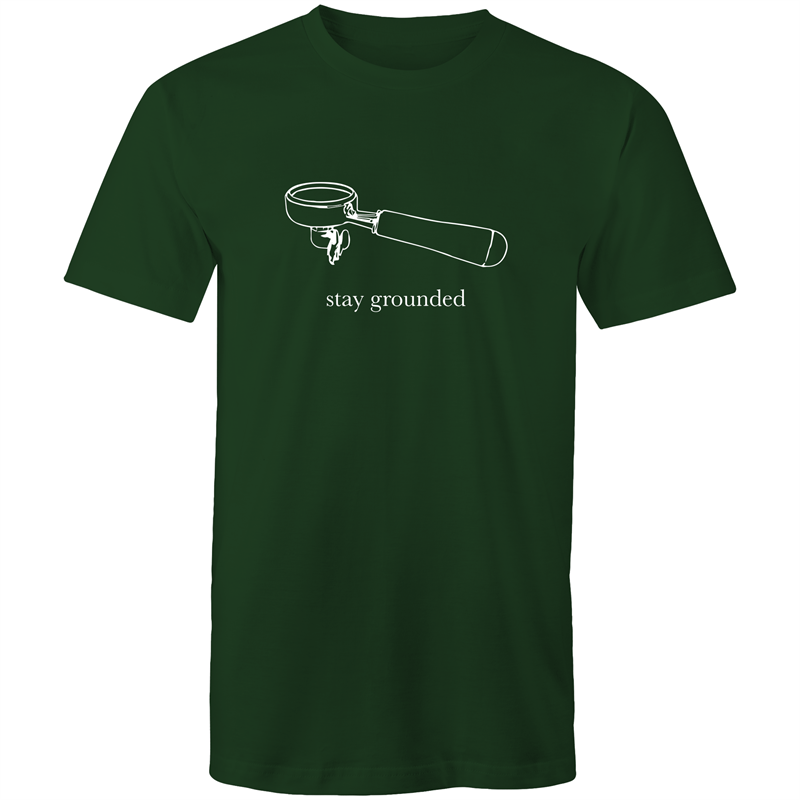 Stay Grounded - Mens T-Shirt Forest Green Mens T-shirt Coffee Mens