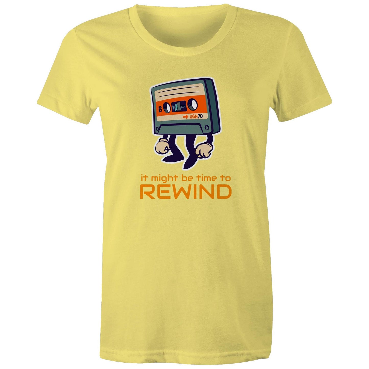 It Might Be Time To Rewind - Womens T-shirt Yellow Womens T-shirt Music Retro