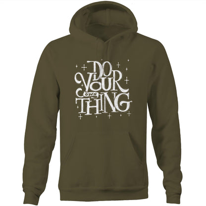 Do Your Own Thing - Pocket Hoodie Sweatshirt Army Hoodie Magic