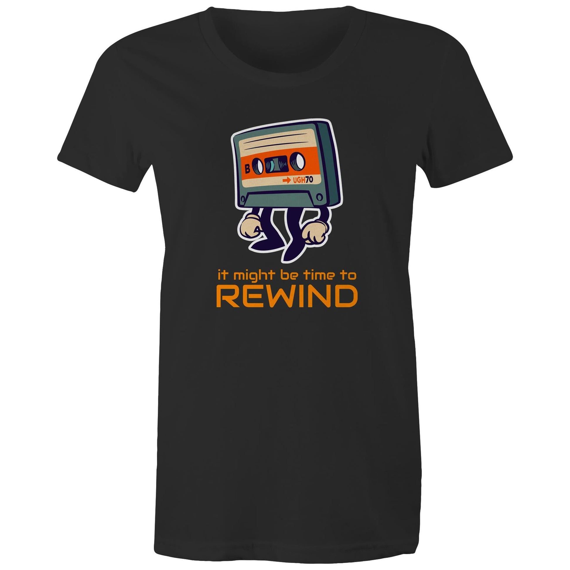It Might Be Time To Rewind - Womens T-shirt Black Womens T-shirt Music Retro