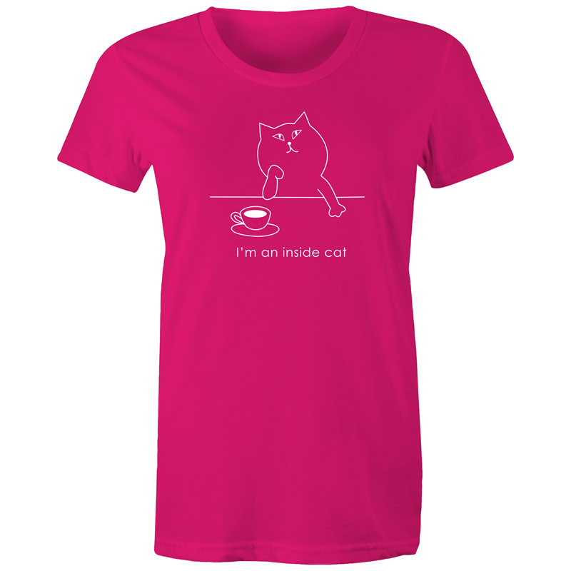 I'm An Inside Cat - Women's T-shirt Fuchsia Womens T-shirt animal Funny Womens