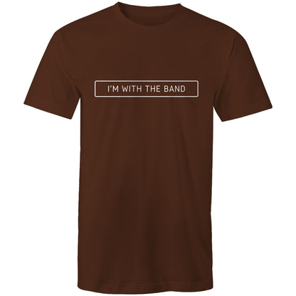 I'm With The Band - Mens T-Shirt Dark Chocolate Mens T-shirt Music