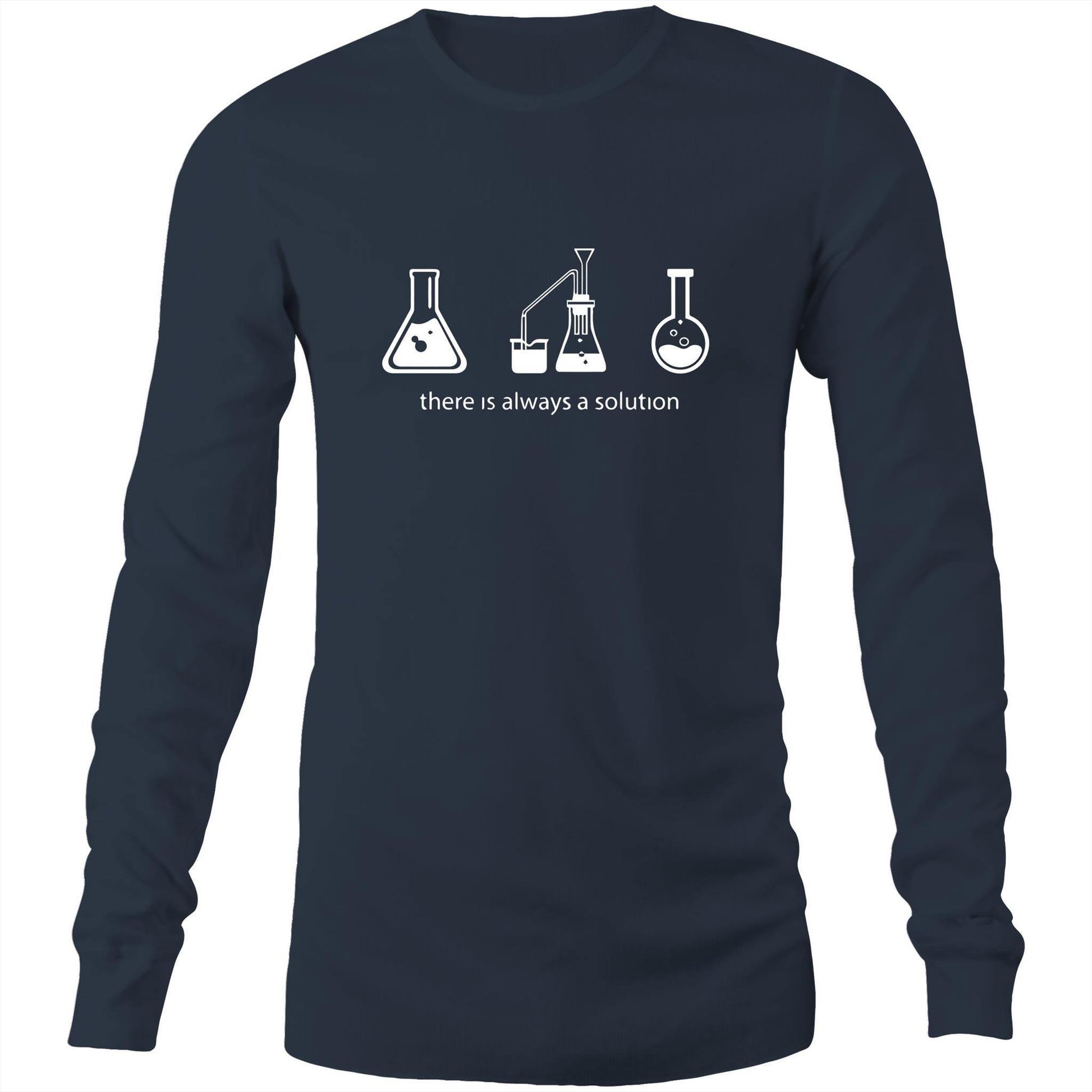 There Is Always A Solution - Long Sleeve T-Shirt Navy Unisex Long Sleeve T-shirt Mens Science Womens
