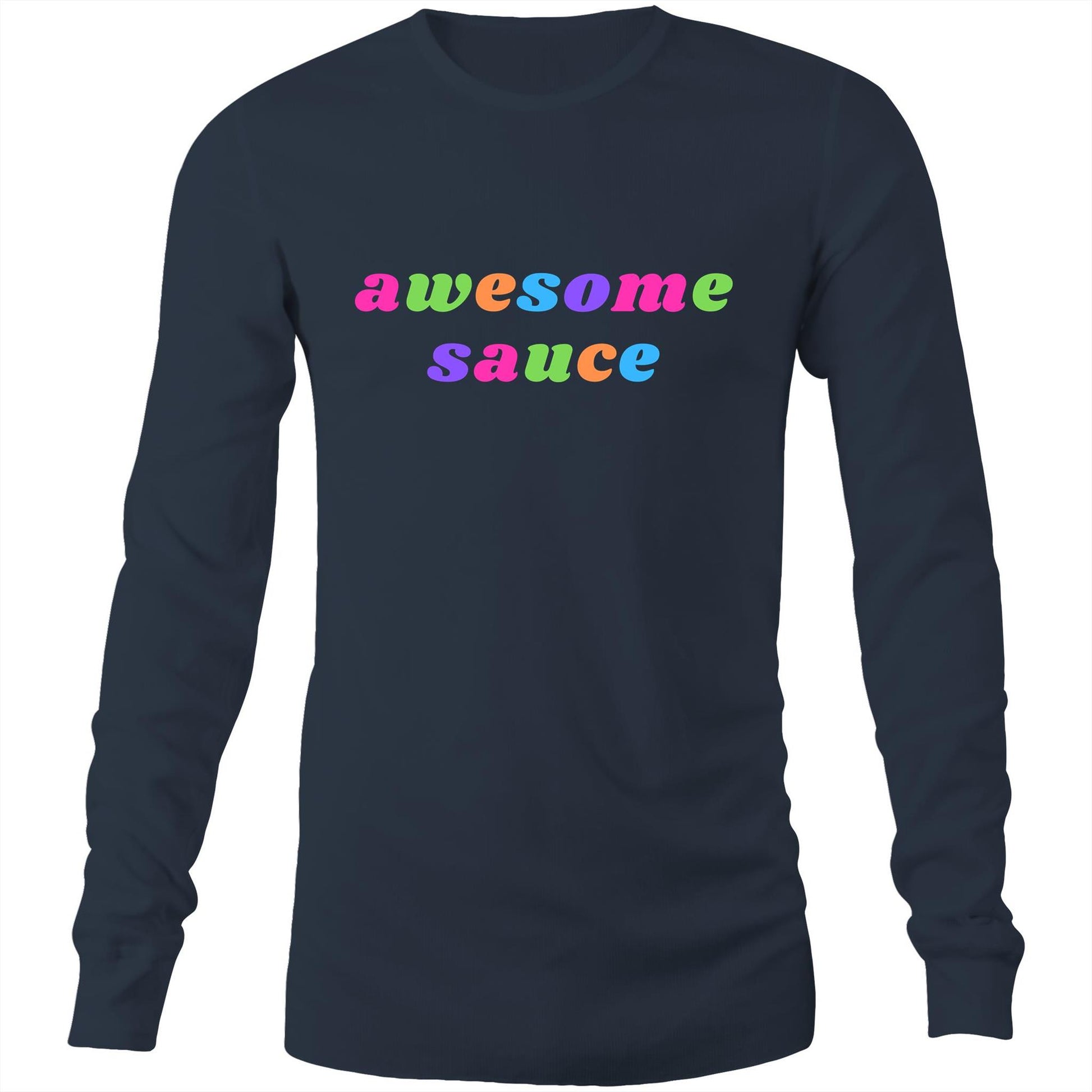 Awesome Sauce - Long Sleeve T-Shirt Navy Unisex Long Sleeve T-shirt Funny Mens Womens