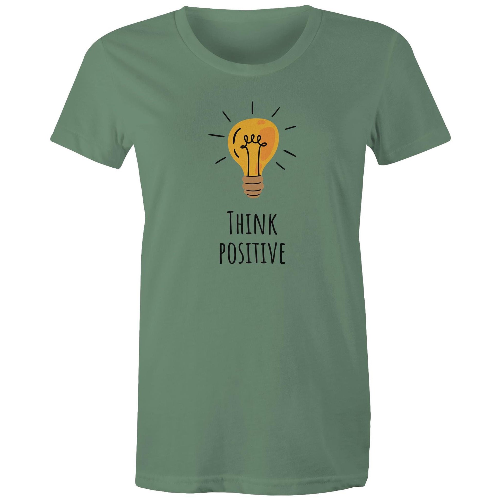 Think Positive - Womens T-shirt Sage Womens T-shirt Motivation
