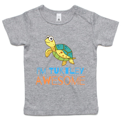 I'm Turtley Awesome - Baby T-shirt Grey Marle Baby T-shirt animal kids