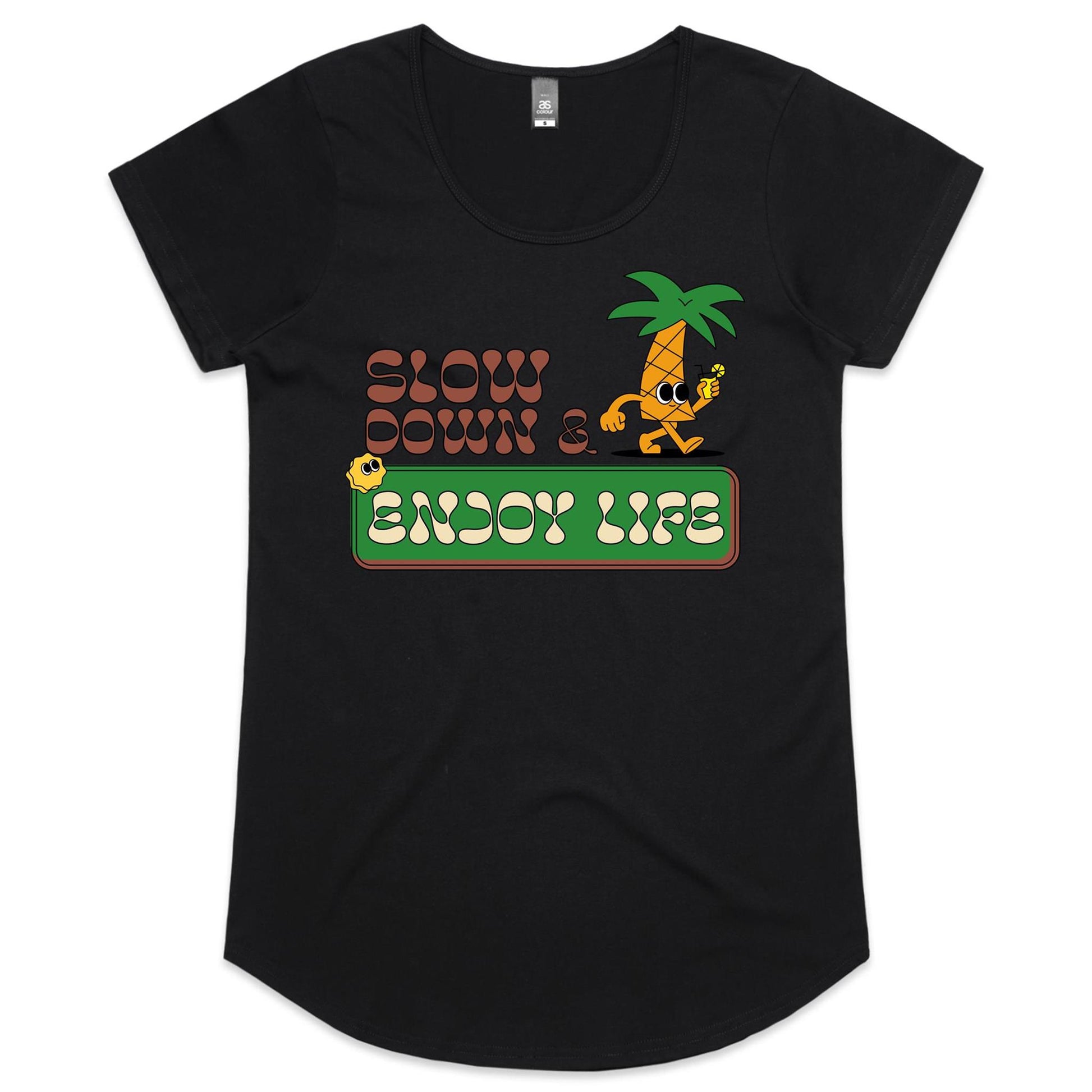 Slow Down & Enjoy Life - Womens Scoop Neck T-Shirt Black Womens Scoop Neck T-shirt Motivation Summer