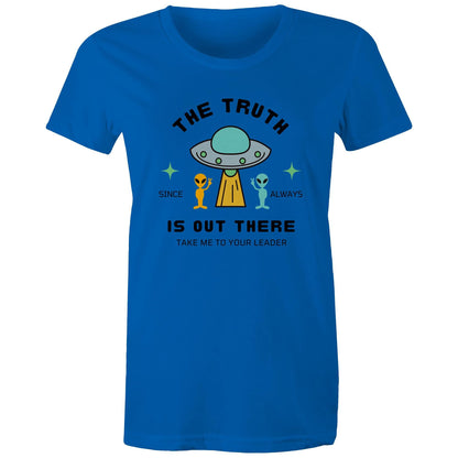 The Truth Is Out There - Womens T-shirt Bright Royal Womens T-shirt Sci Fi