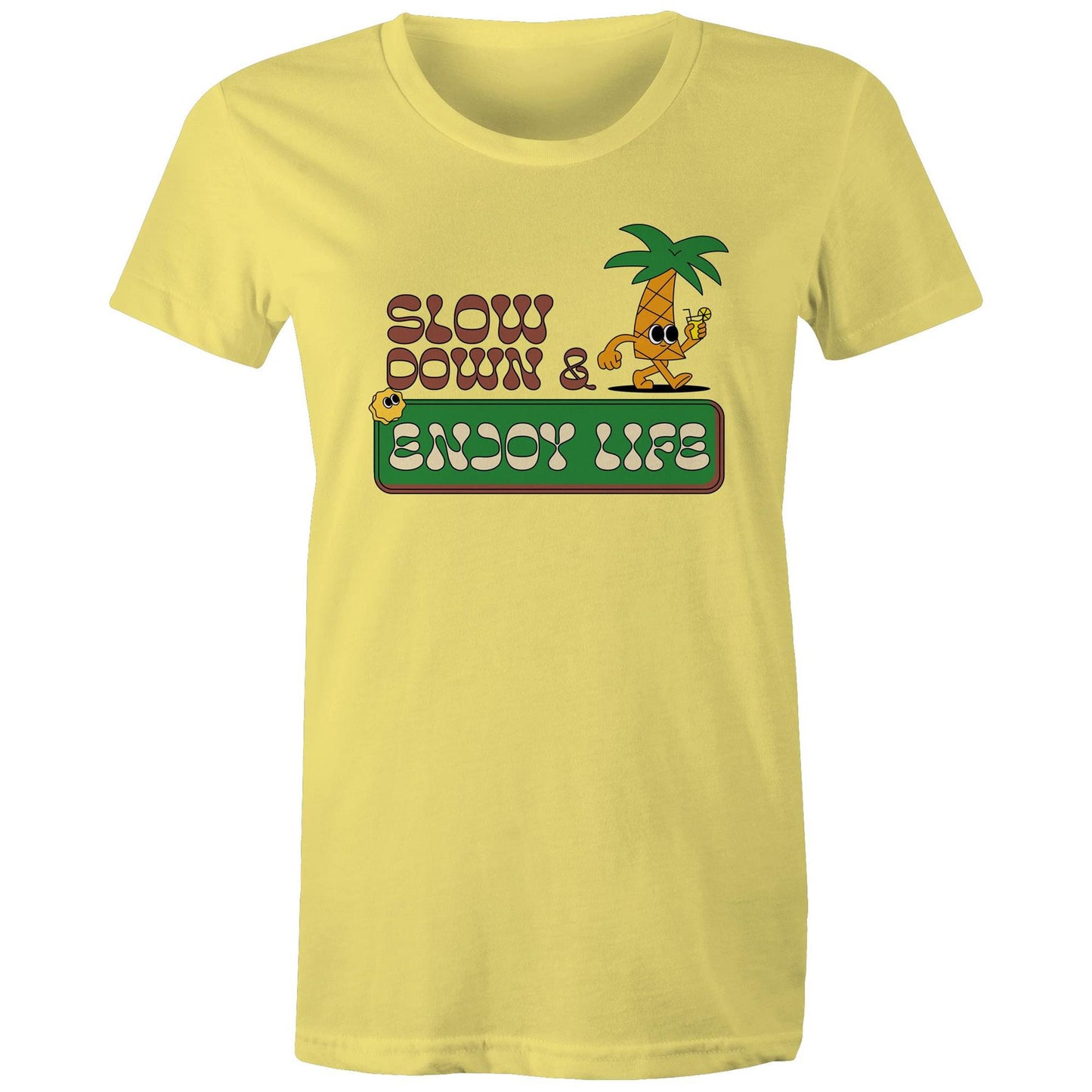 Slow Down & Enjoy Life - Womens T-shirt Yellow Womens T-shirt Motivation Summer