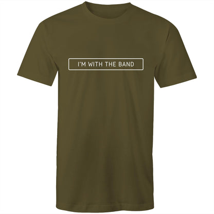 I'm With The Band - Mens T-Shirt Army Green Mens T-shirt Music