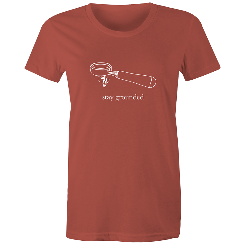 Stay Grounded - Women's T-shirt Coral Womens T-shirt Coffee Womens