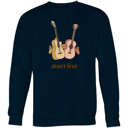 Don't Fret - Crew Sweatshirt Navy Sweatshirt Music