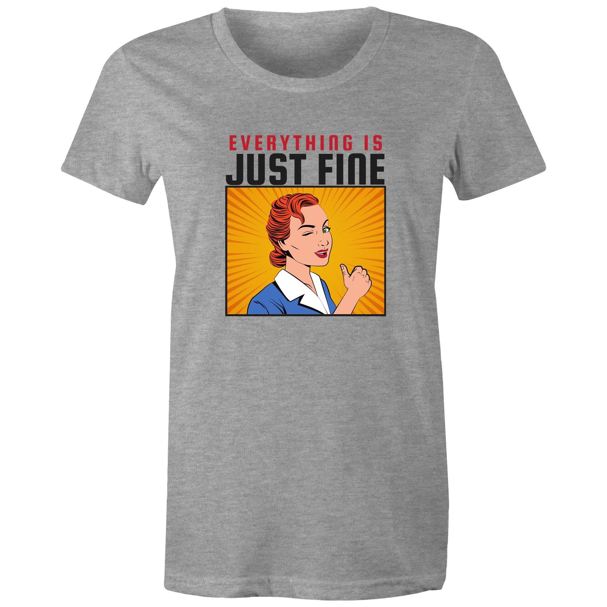 Everything Is Just Fine - Womens T-shirt Grey Marle Womens T-shirt comic Retro