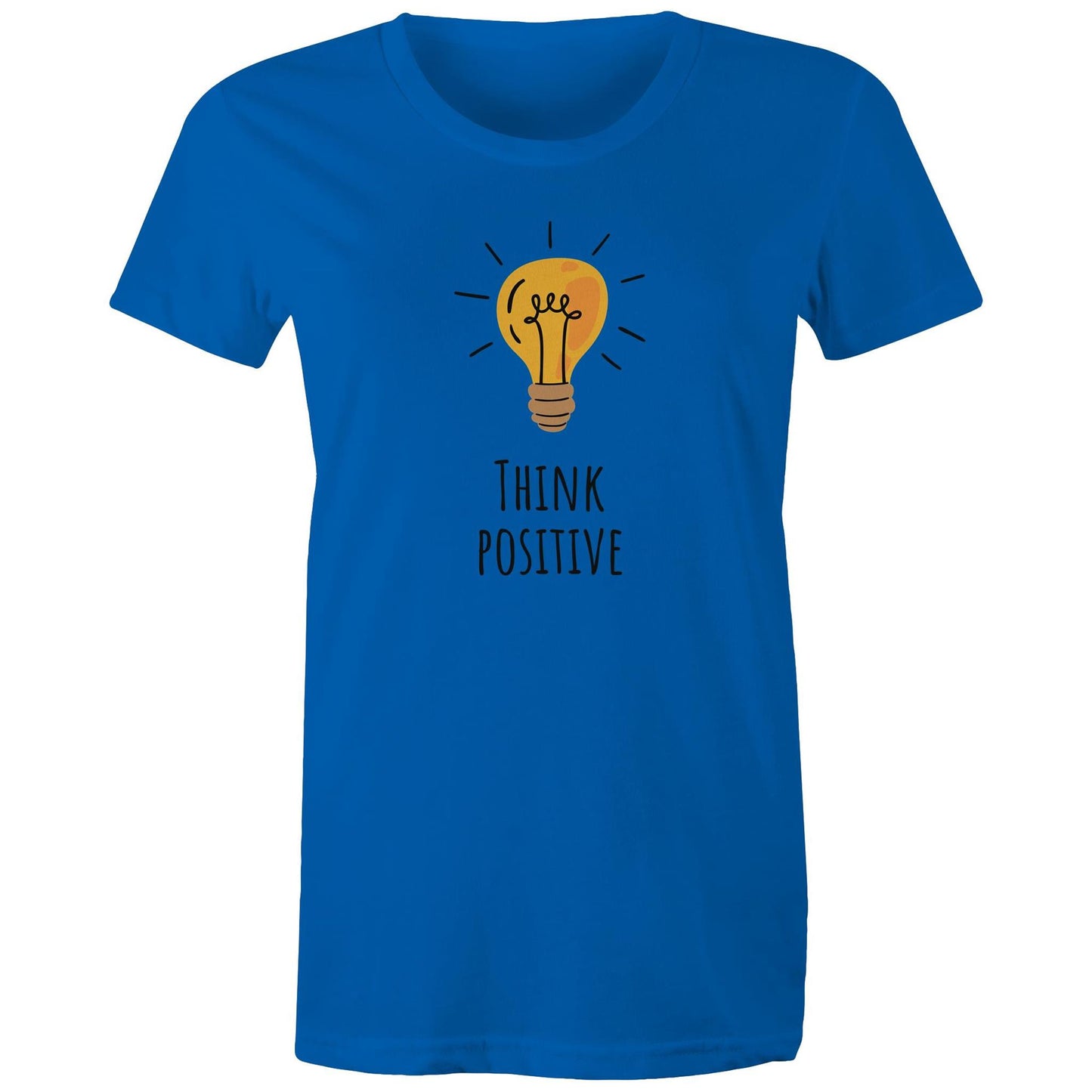Think Positive - Womens T-shirt Bright Royal Womens T-shirt Motivation