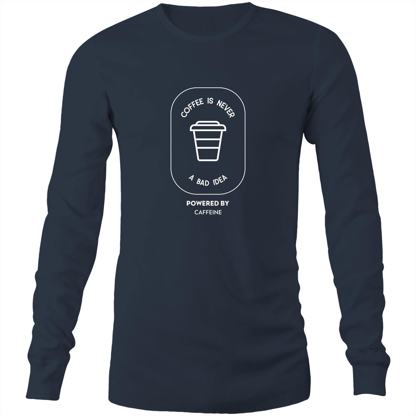 Powered By Caffeine - Long Sleeve T-Shirt Navy Unisex Long Sleeve T-shirt Coffee Mens Womens