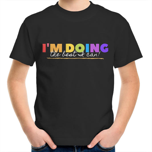 I'm Doing The Best I Can - Kids Youth Crew T-Shirt Black Kids Youth T-shirt Motivation