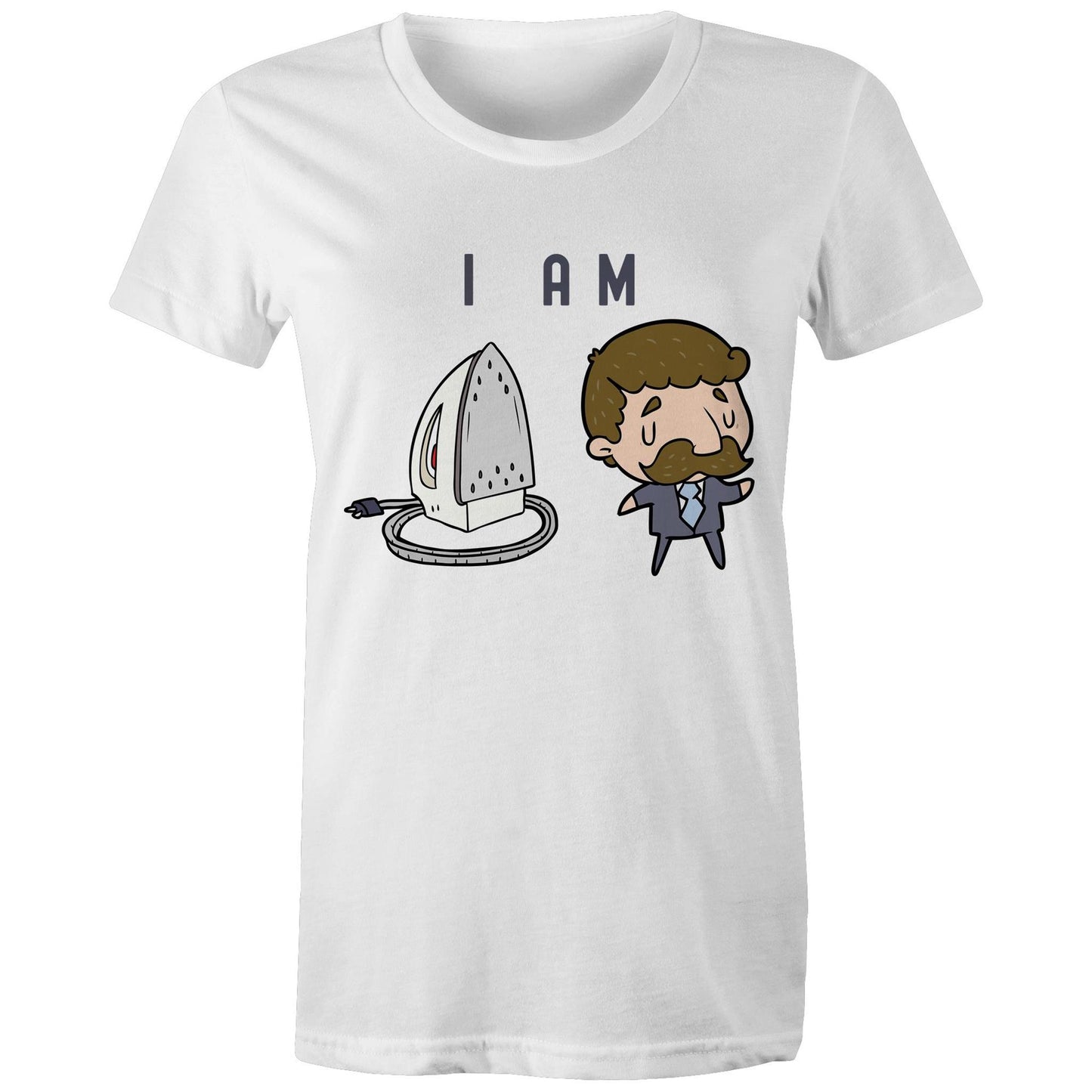 I Am Ironing Man Cartoon - Womens T-shirt White Womens T-shirt comic Funny