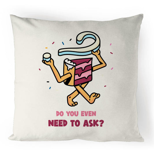 Cake, Do You Even Need To Ask - 100% Linen Cushion Cover Default Title Linen Cushion Cover