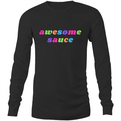 Awesome Sauce - Long Sleeve T-Shirt Black Unisex Long Sleeve T-shirt Funny Mens Womens