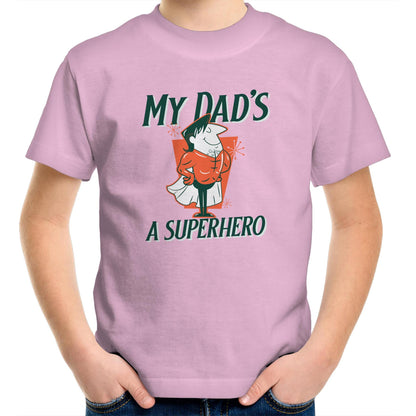 My Dad's A Superhero - Kids Youth Crew T-Shirt Pink Kids Youth T-shirt Dad