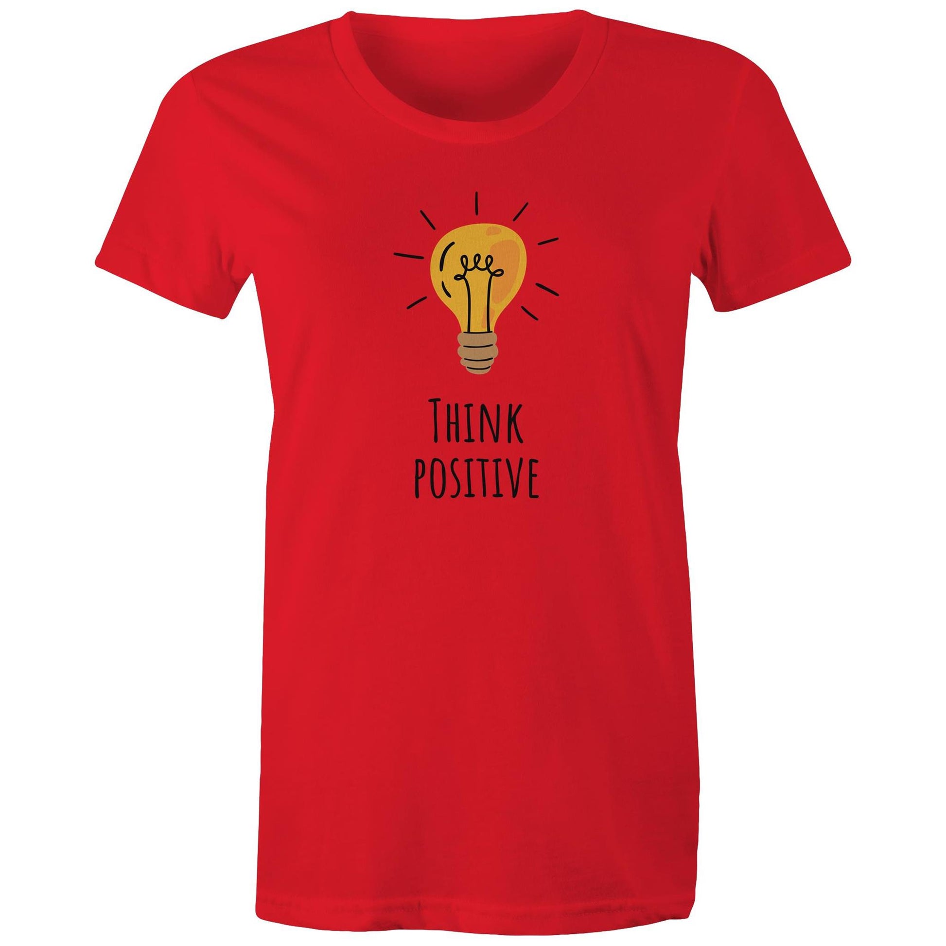 Think Positive - Womens T-shirt Red Womens T-shirt Motivation