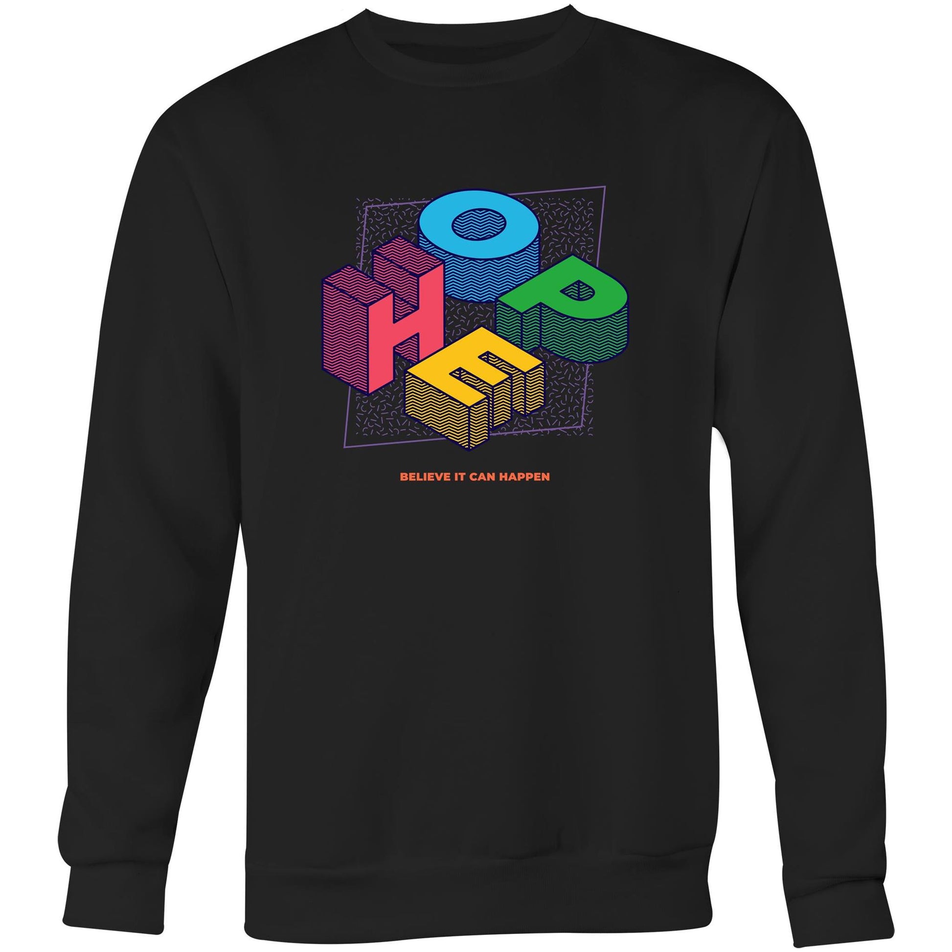 Hope - Crew Sweatshirt Black Sweatshirt Mens Womens