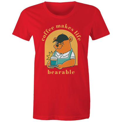 Coffee Makes Life Bearable - Womens T-shirt Red Womens T-shirt animal