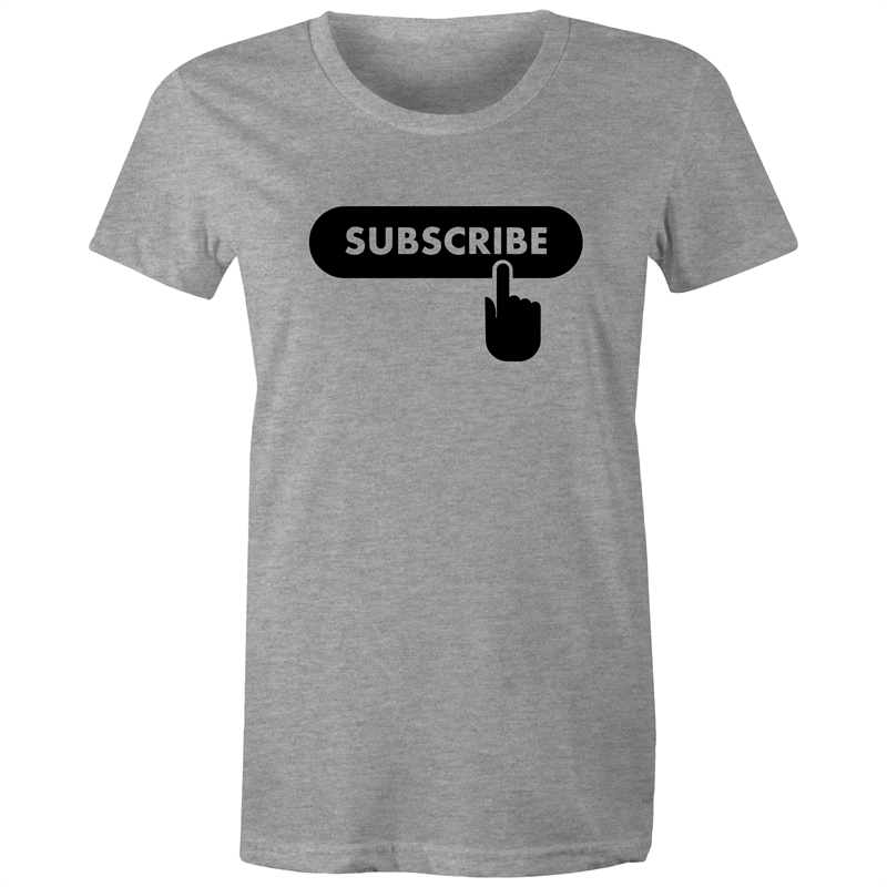 Subscribe - Women's T-shirt Grey Marle Womens T-shirt Womens