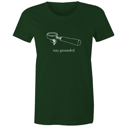 Stay Grounded - Women's T-shirt Forest Green Womens T-shirt Coffee Womens