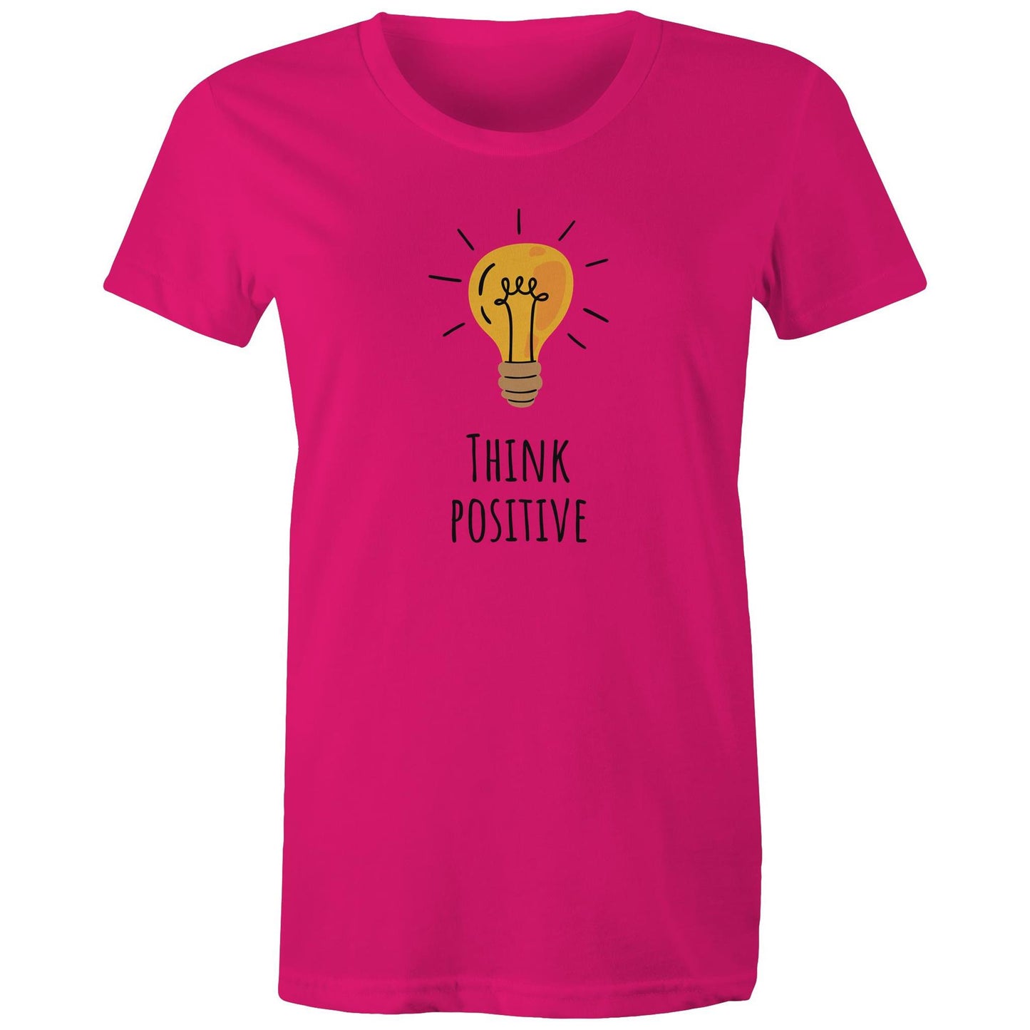Think Positive - Womens T-shirt Fuchsia Womens T-shirt Motivation