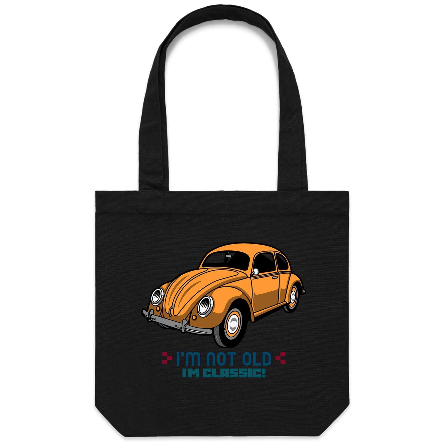 I'm Not Old, I'm Classic - Canvas Tote Bag Black One Size Tote Bag Retro