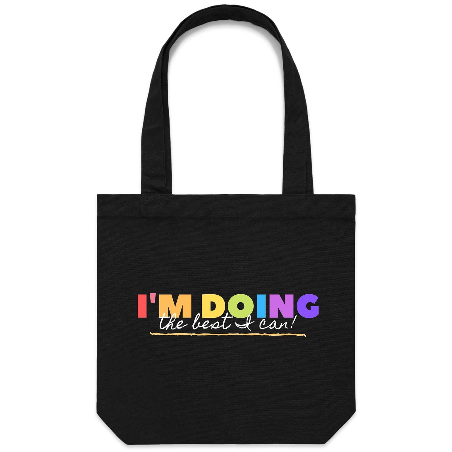 I'm Doing The Best I Can - Canvas Tote Bag Black One Size Tote Bag Motivation