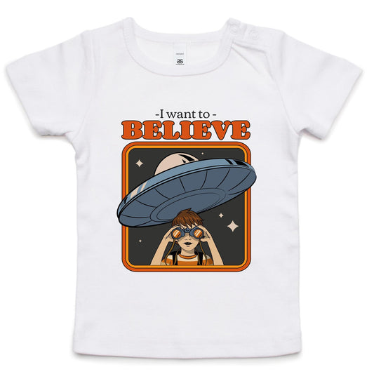 I Want To Believe - Baby T-shirt White Baby T-shirt Sci Fi