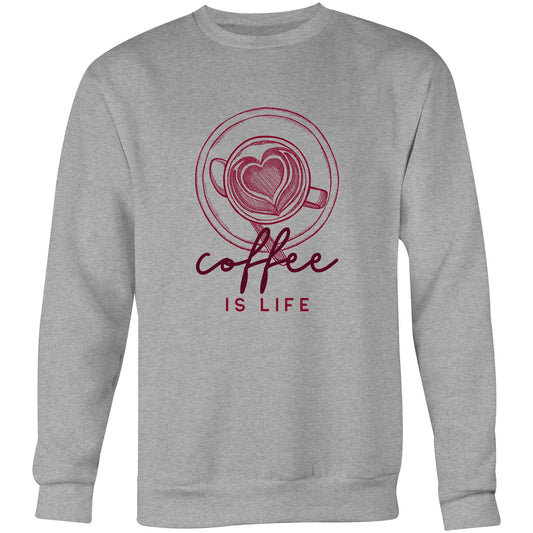 Coffee Is Life - Crew Sweatshirt Grey Marle Sweatshirt Coffee Mens Womens