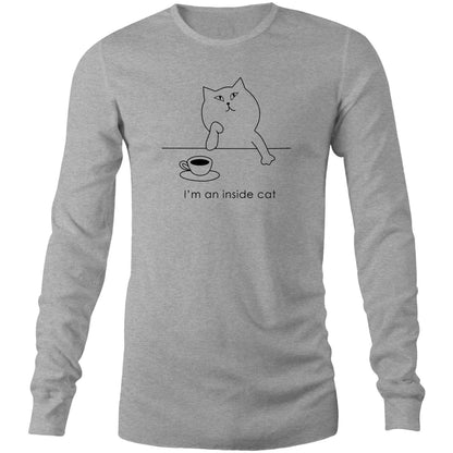 I'm An Inside Cat - Long Sleeve T-Shirt Grey Marle Unisex Long Sleeve T-shirt animal Coffee Mens Tea Womens