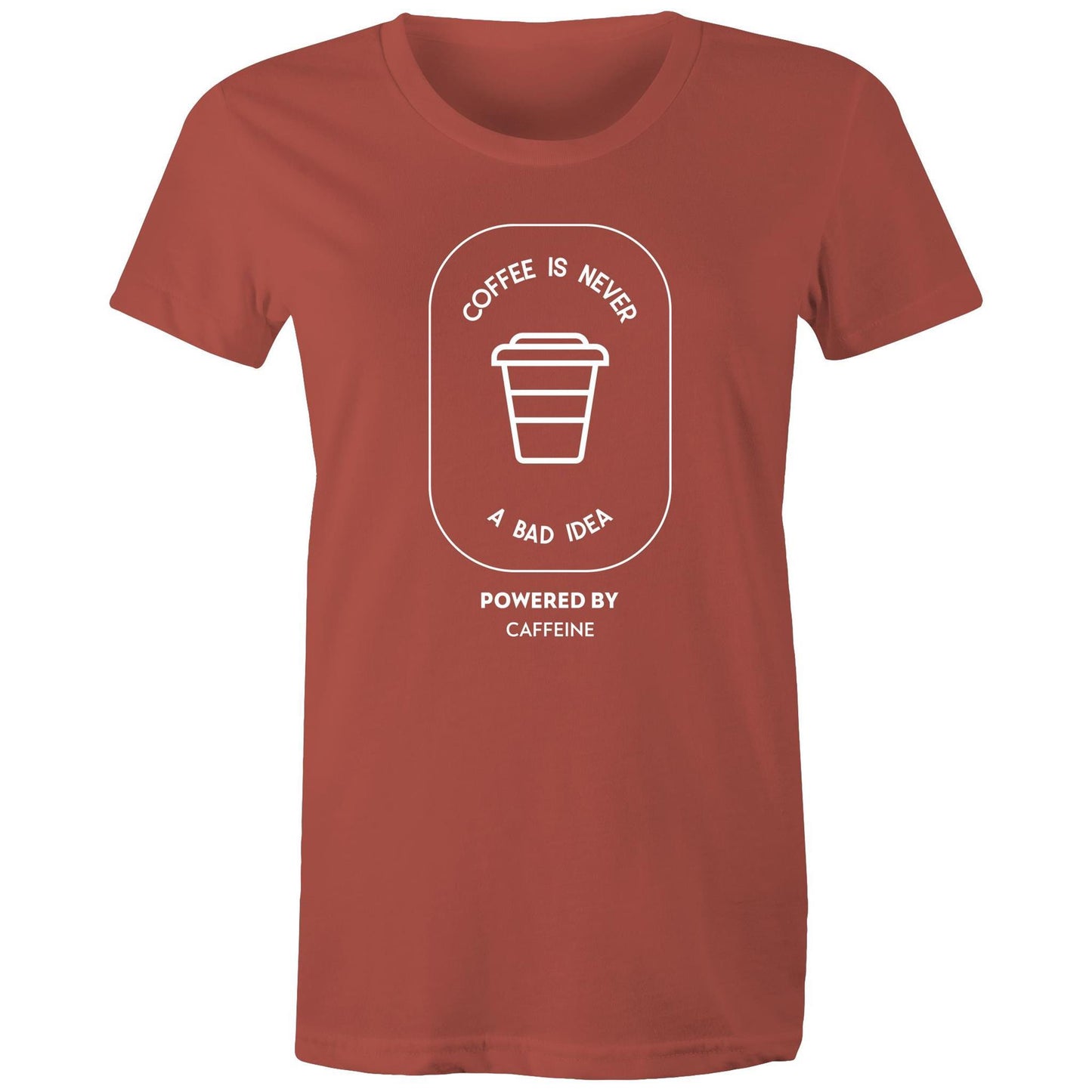 Powered By Caffeine - Women's T-shirt Coral Womens T-shirt Coffee Womens
