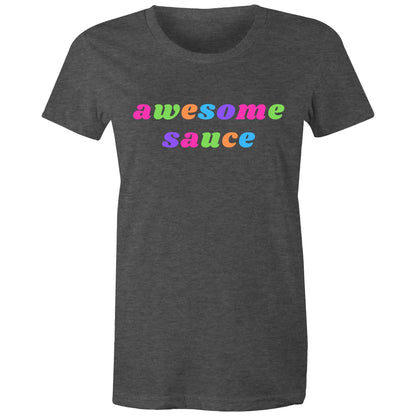Awesome Sauce - Women's T-shirt Asphalt Marle Womens T-shirt Funny Womens