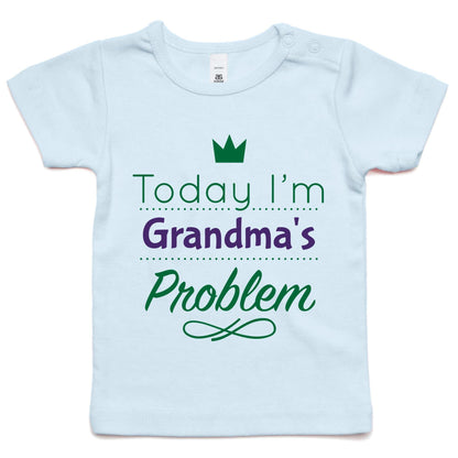 Today I'm Grandma's Problem - Baby T-shirt Powder Blue Baby T-shirt kids