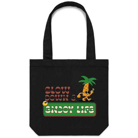 Slow Down & Enjoy Life - Canvas Tote Bag Black One Size Tote Bag Motivation Summer