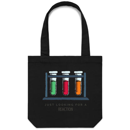 Test Tube, Just Looking For A Reaction - Canvas Tote Bag Black One-Size Tote Bag Science