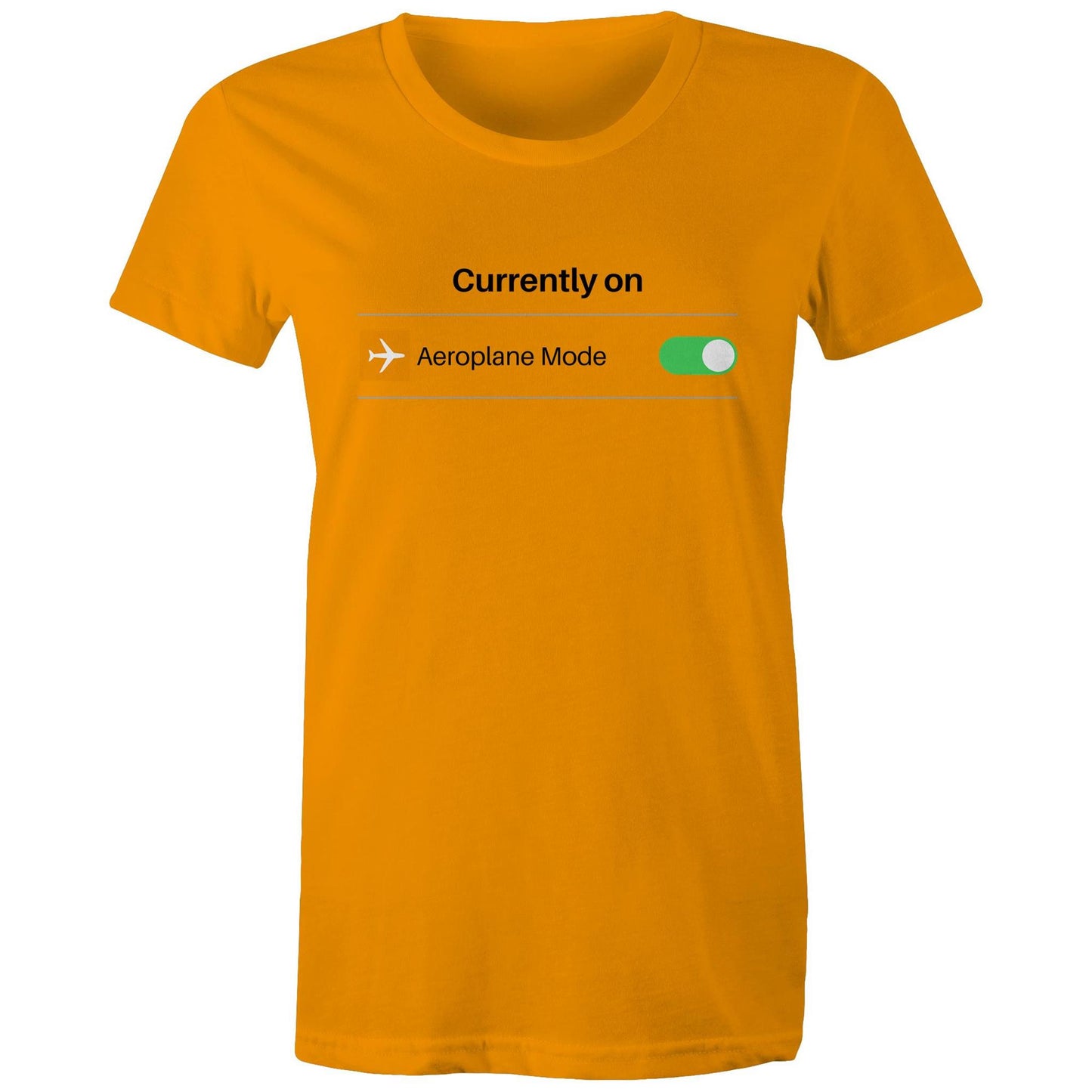 Currently On Aeroplane Mode - Womens T-shirt Orange Womens T-shirt Tech
