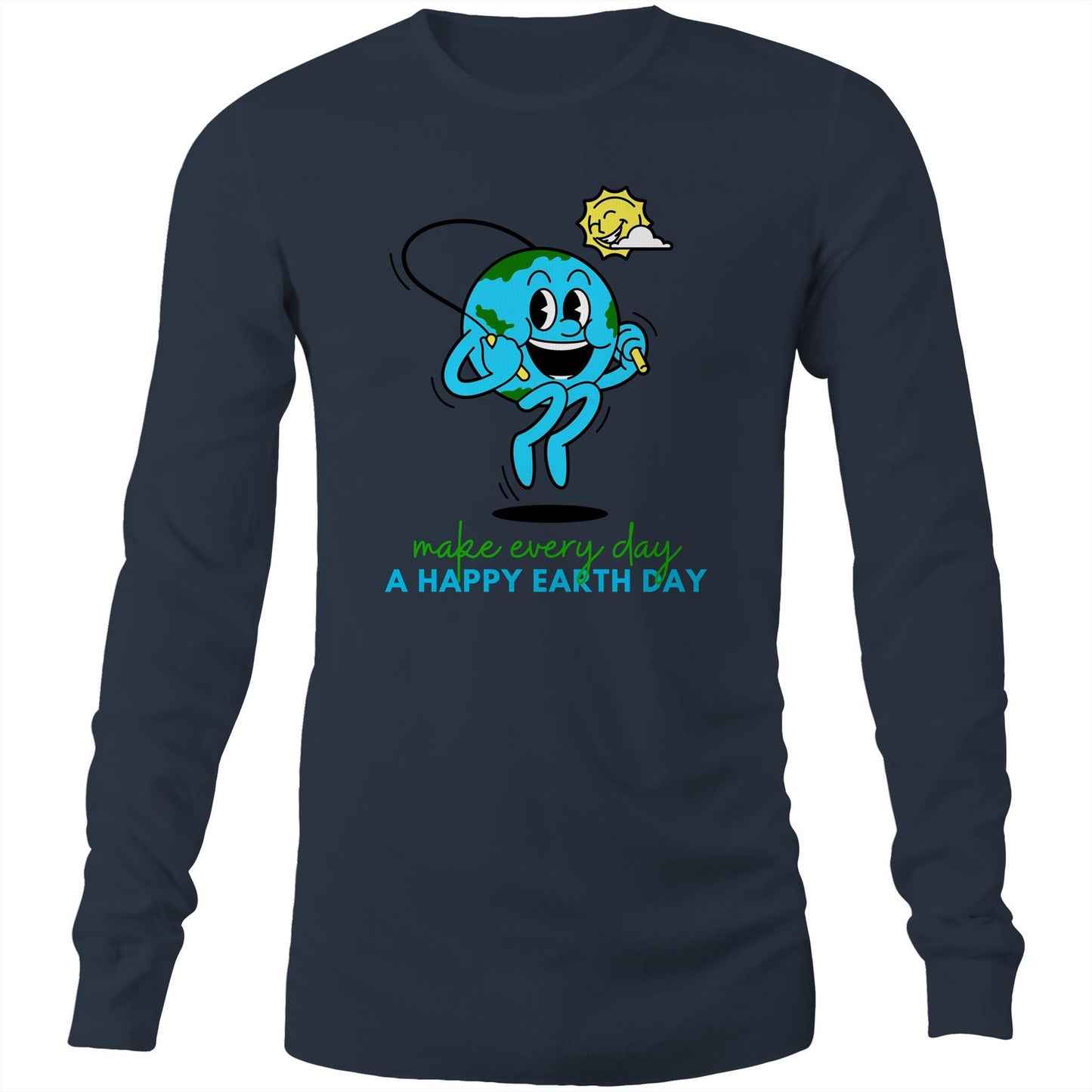 Make Every Day A Happy Earth Day - Long Sleeve T-Shirt Navy Unisex Long Sleeve T-shirt Environment