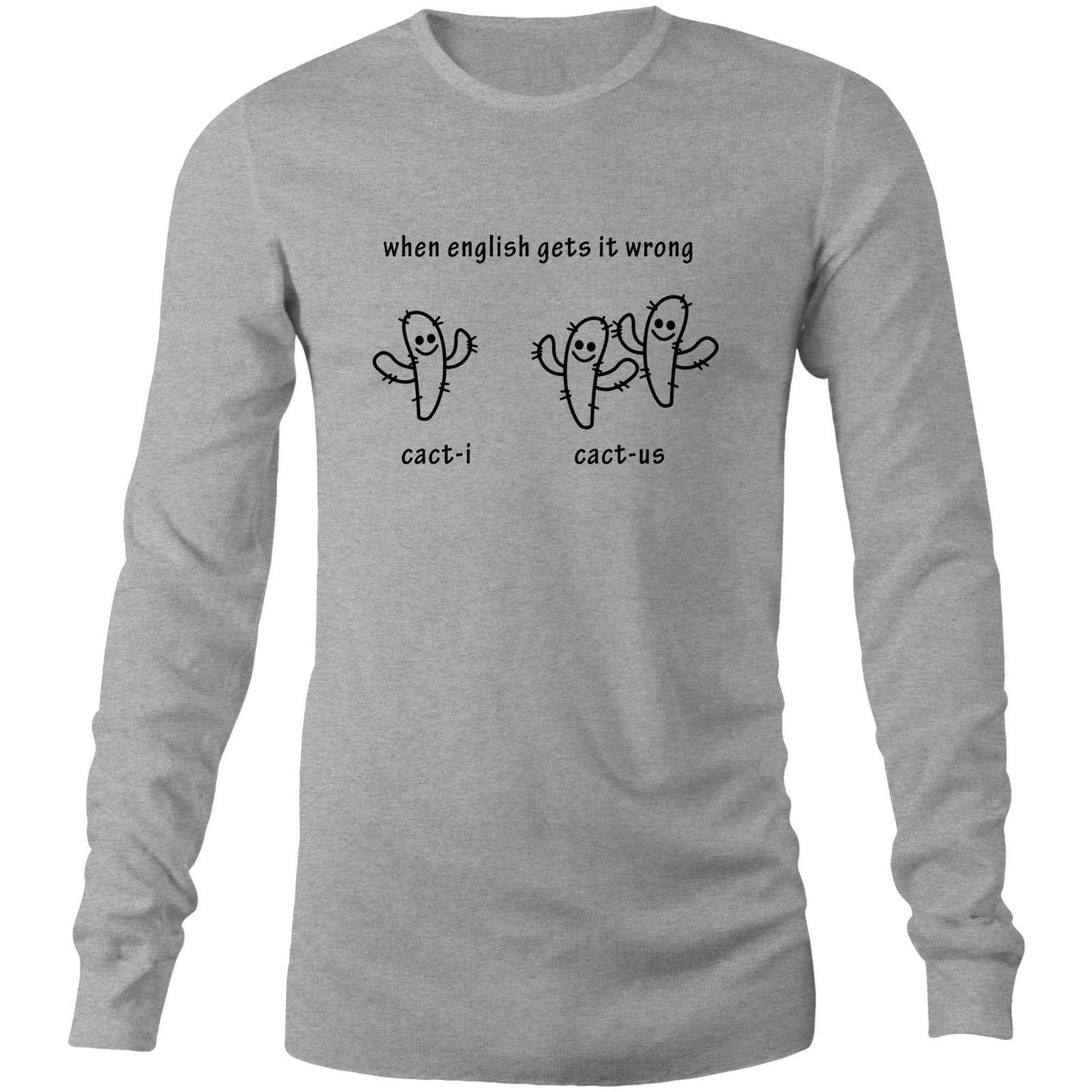 Cacti Cactus - Long Sleeve T-Shirt Grey Marle Unisex Long Sleeve T-shirt Funny Mens Plants Womens