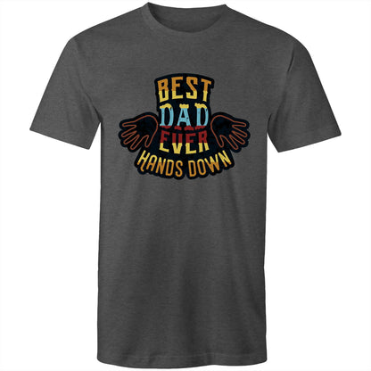 Best Dad Ever, Hands Down - Mens T-Shirt Asphalt Marle Mens T-shirt Dad